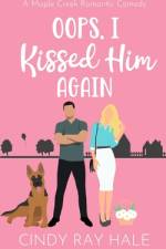 Oops, I Kissed Him Again af Cindy Ray Hale