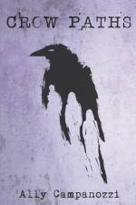 Crow Paths af Ally Campanozzi