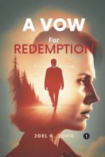 A Vow for Redemption af Joel K John