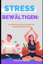 Stress bewältigen af Serigne Niang