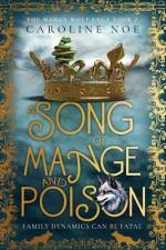 A Song Of Mange And Poison af Caroline Noe