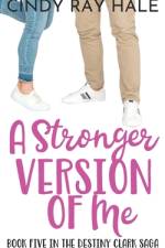 A Stronger Version of Me af Cindy Ray Hale