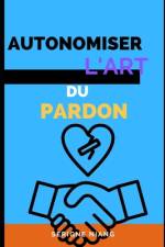 Autonomiser l'Art du Pardon af Serigne Niang