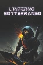 L'Inferno Sotterraneo af Corrado Fretuti