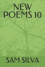 New Poems 10 af Sam Silva