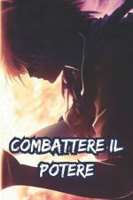 Combattere il Potere af Corrado Fretuti