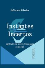 Instantes Incertos af Jefferson Oliveira