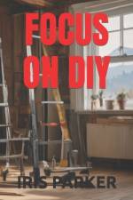 Focus on DIY af Iris Parker