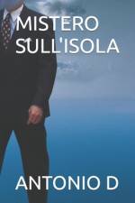 Mistero Sull'isola af Antonio D