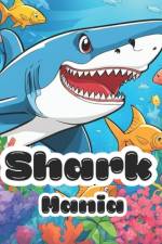 Shark Mania af Kag T-Publishing