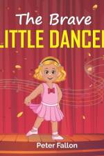The Brave Little Dancer af Peter Fallon