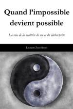Quand l'impossible devient possible af Laurent Zecchinon
