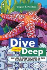 Dive into the Deep af Gregory S Mendoza