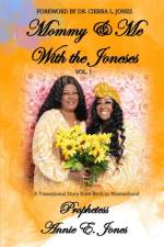 Mommy and Me with The Joneses af Annie E Jones