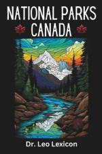 National Parks Canada af Leo Lexicon