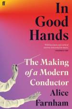 In Good Hands af Alice Farnham