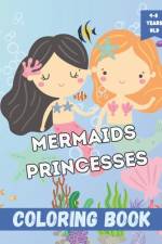 Mermaids Princesses Coloring Book af Vibrant Creations