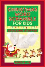 Christmas Word Scramble for Kids af Chiswick Rivers Press