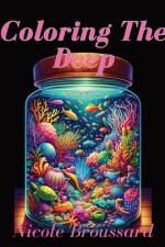 Coloring The Deep af Nicole Broussard