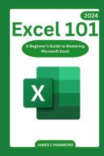 Excel 101 af James Hammond