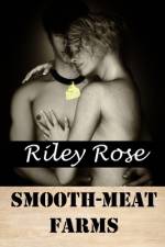 Smooth-Meat Farms af Riley Rose