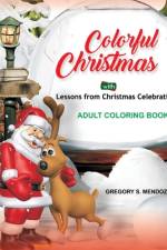 Colorful Christmas af Gregory S Mendoza