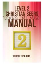 Level 2 Christian Seers Training Manual af Prophet Pd John