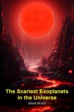 The Scariest Exoplanets in the Universe af Shah Rukh