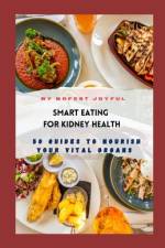 Smart Eating for Kidney Health af Joyful Bofest