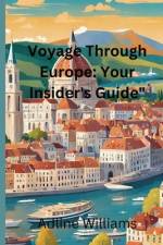 Voyage Through Europe af Adline Williams
