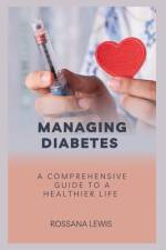 Managing Diabetes af Rossana Lewis