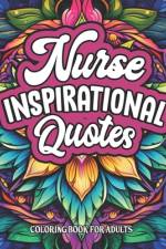 Nurse Inspirational Quotes Coloring