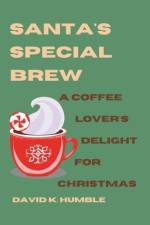 Santa's Special Brew af David K Humble