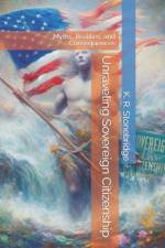 Unraveling Sovereign Citizenship af K R Stonebridge