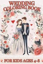Wedding Coloring Book for Kids Ages 4-8 af Mykim Publishing