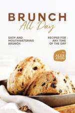 Brunch All Day af Alex Aton