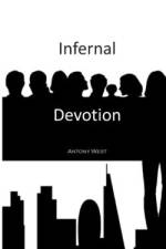 Infernal Devotion af Antony Stuart West