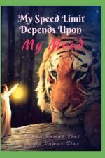 My Speed Limit Depends Upon My Mood af Sudip Kumar Das