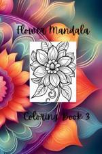 Beautiful Flower Mandala Coloring Book 3 af Tee Ward