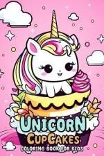 Unicorn Cupcakes Coloring Book for Kids af Laura Seidel