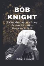 Bob Knight af Robert J Coen