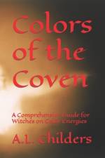 Colors of the Coven af A L Childers