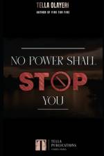 No Power Shall Stop You af Tella Olayeri