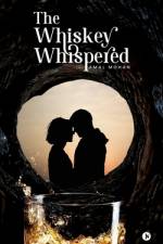 The Whiskey Whispered af Amal Mohan