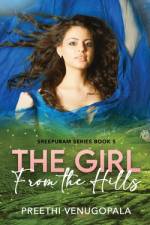 The Girl from the Hills: Sreepuram Series Book 5 af Preethi Venugopala