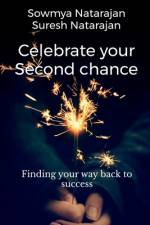 Celebrate Your Second Chance: Finding Your Way Back to Success af Suresh Natarajan