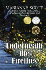 Underneath the Fireflies af Marianne Scott