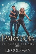 Paradoja. Los Puentes de Isabel. af L E Coleman
