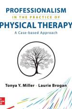 Professionalism in the Practice of Physical Therapy af Tonya Y. Miller