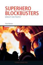 Superhero Blockbusters af Felix Brinker